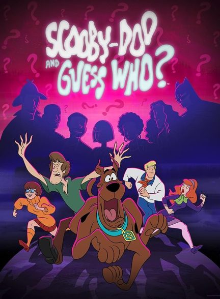 دانلود سریال  Scooby-Doo and Guess Who?