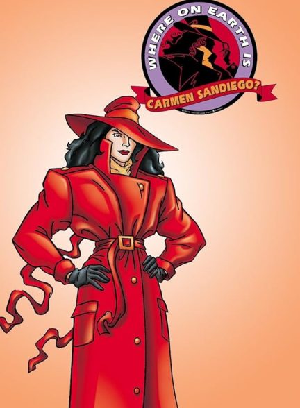 دانلود سریال  Where on Earth Is Carmen Sandiego?