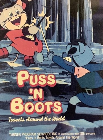 دانلود فیلم Puss ‘n Boots: Travels Around the World